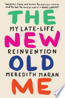 Cover of The New Old Me