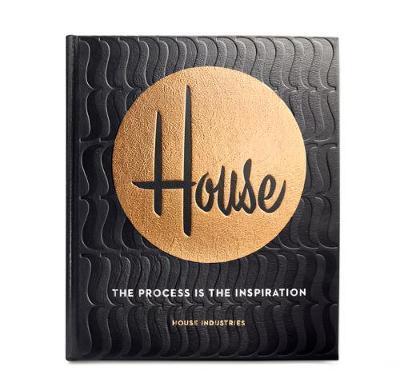 Cover of House Industries: The Process Is the Inspiration