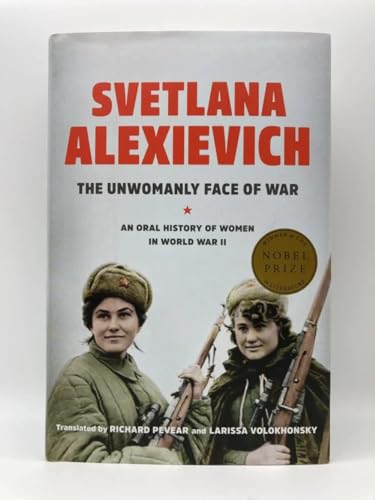 Cover of The Unwomanly Face of War: An Oral History of Women in World War II