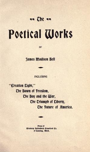 Cover of The poetical works of James Madison Bell