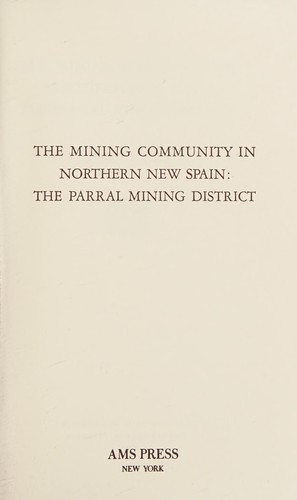 Cover of The mining community in northern New Spain
