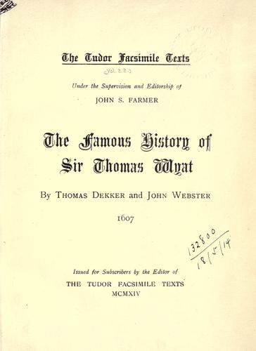 Cover of The famous history of Sir Thomas Wyat