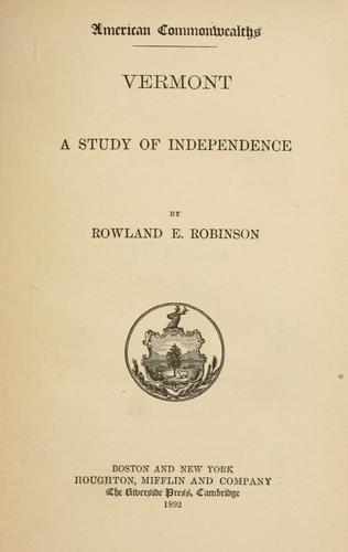 Cover of Vermont: a study of independence
