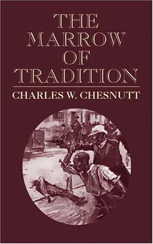 Cover of The Marrow of Tradition