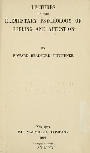 Cover of Lectures on the elementary psychology of feeling and attention
