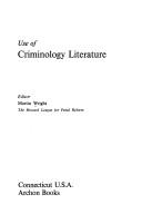 Cover of Use of criminology literature