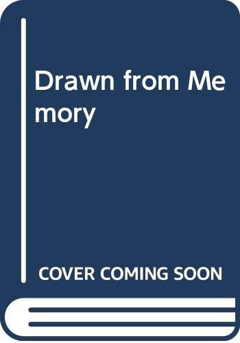 Cover of Drawn from Memory ; Drawn from Life