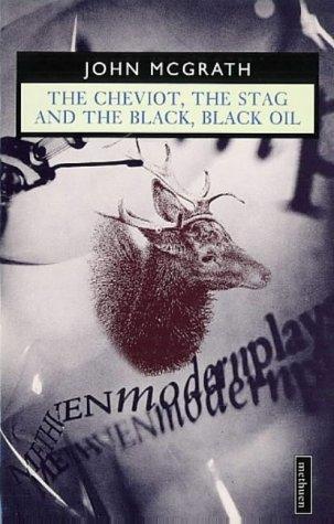 Cover of The Cheviot, the Stag and the Black, Black Oil (World Classics)