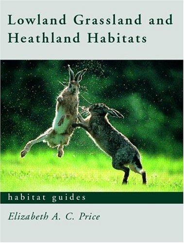 Cover of Grassland and Heathland Habitats (Habitatguides)