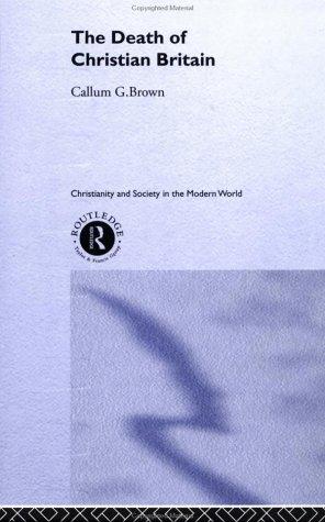 Cover of Death of Christian Britain (Christianity and Society in the Modern World)