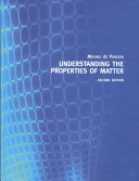 Cover of Understanding the Properties of Matter