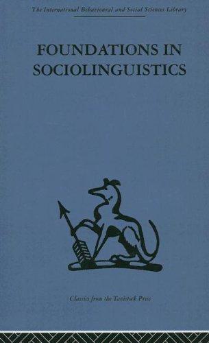Cover of Foundations in Sociolinguistics (International Behavioural and Social Sciences Classics from the Tavistock Press, 6)