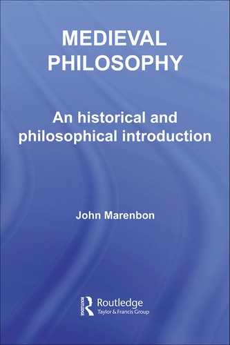 Cover of MEDIEVAL PHILOSOPHY: AN HISTORICAL AND PHILOSOPHICAL INTRODUCTION
