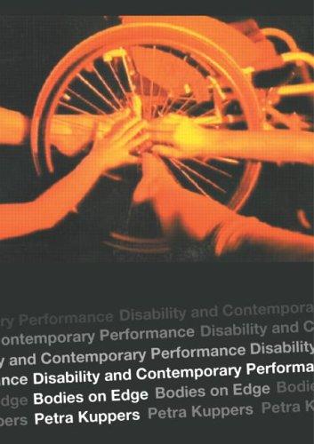Cover of DISABILITY AND CONTEMPORARY PERFORMANCE: BODIES ON THE EDGE