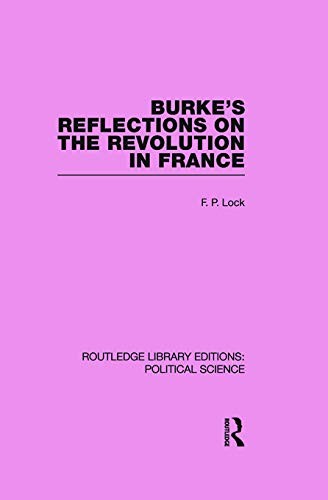 Cover of Burke's Reflections on the Revolution in France(Routledge Library Editions: Political Science Volume 28)
