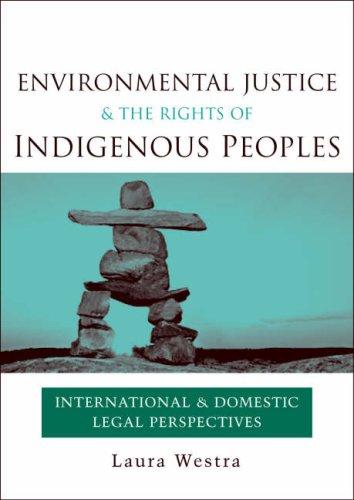 Cover of Environmental justice and the rights of indigenous peoples