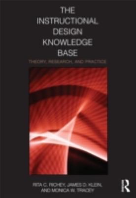 Cover of The Instructional Design Knowledge Base Theory Research And Practice
