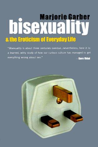 Cover of Bisexuality and the eroticism of everyday life