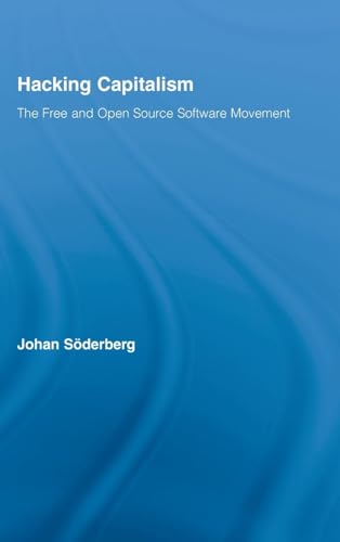 Cover of Hacking Capitalism: The Free and Open Source Software Movement