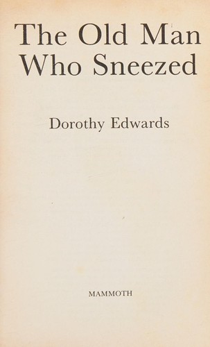 Cover of Old Man Who Sneezed