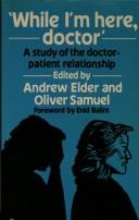 Cover of "While I'm here, doctor"