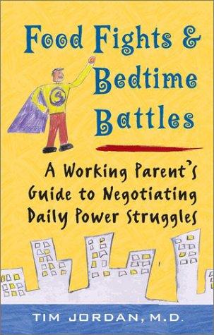 Cover of Food Fights and Bedtime Battles