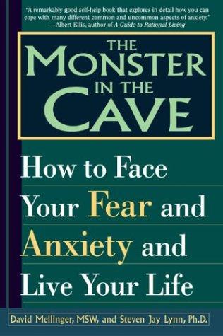Cover of The monster in the cave : how to face your fear and anxiety and live your life