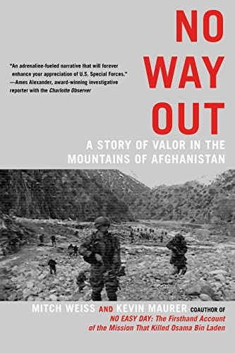 Cover of No Way Out: A Story of Valor in the Mountains of Afghanistan