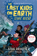 Cover of The Last Kids on Earth and the Cosmic Beyond
