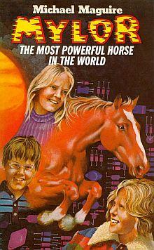 Cover of Mylor, the most powerful horse in the world