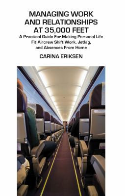 Cover of Managing work and relationships at 35,000 feet