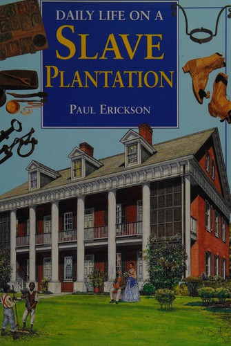Cover of A Slave Plantation (Daily Life in)