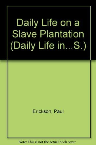 Cover of Daily life on a slave plantation