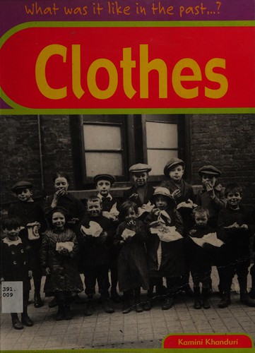 Cover of Clothes (What Was It Like in the Past?)
