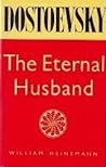Cover of The Eternal Husband and Other Stories (Вечный муж / Двойник / Кроткая)