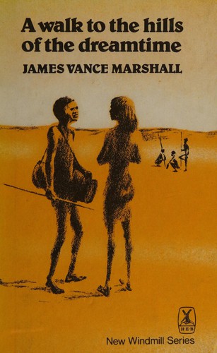 Cover of A walk to the hills of the dreamtime