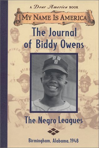 Cover of The Journal of Biddy Owens: The Negro Leagues, Birmingham, Alabama ~ 1948
