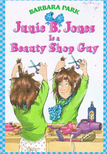 Cover of Junie B. Jones Is a Beauty Shop Guy