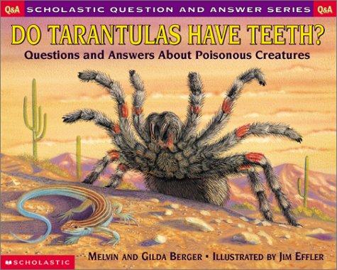 Cover of Do tarantulas have teeth?