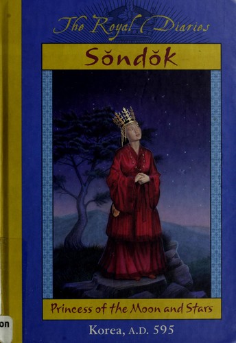 Cover of Sŏndŏk, princess of the moon and stars
