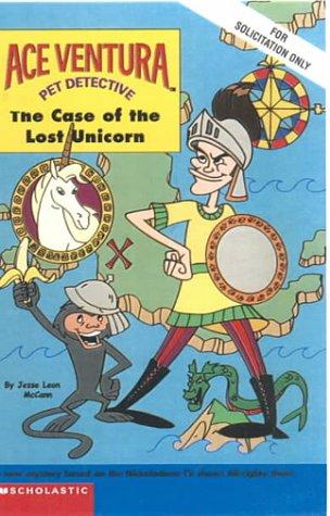 Cover of The Case of the Lost Unicorn (Ace Ventura Chapter Book)