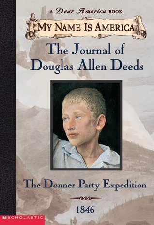 Cover of The Journal of Douglas Allen Deeds: The Donner Party Expedition ~ 1846
