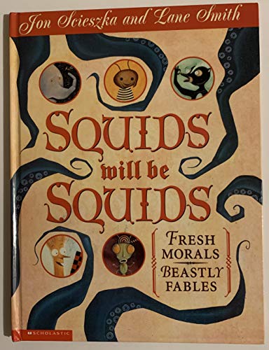 Cover of Squids Will Be Squids: Fresh Morals, Beastly Fables