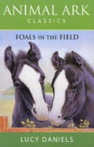 Cover of Foals in the Field (Animal Ark Classics #28)