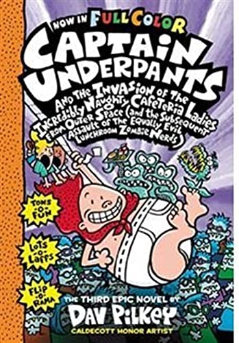 Cover of Captain Underpants and the Invasion of the Incredibly Naughty Cafeteria Ladies from Outer Space and the Subsequent Assault of the Equally Evil Lunchroom Zombie Nerds