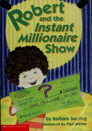 Cover of Robert and the instant millionaire show