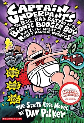 Cover of Captain Underpants and the Big, Bad Battle of the Bionic Booger Boy, Part 1: The Night of the Nasty Nostril Nuggets