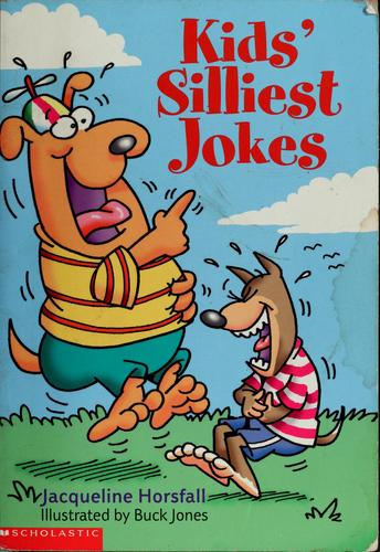 Cover of Kids' silliest jokes