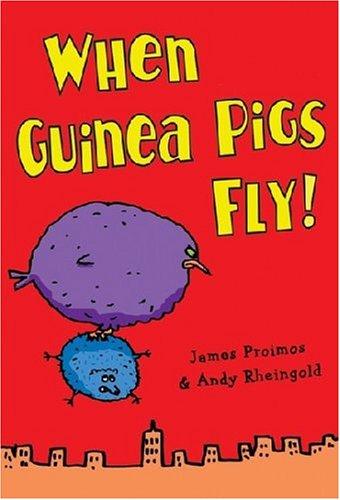 Cover of When guinea pigs fly!