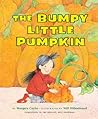 Cover of The Bumpy Little Pumpkin
